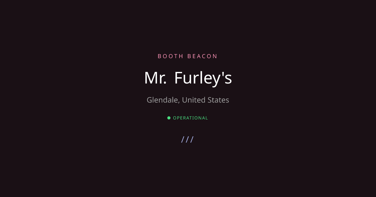 Glendale Analog - Mr. Furley's | Booth Beacon