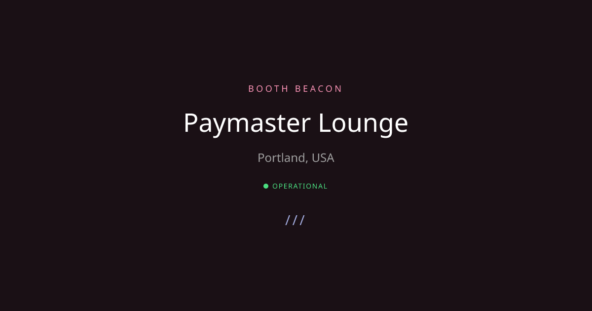 Portland Analog - Paymaster Lounge | Booth Beacon